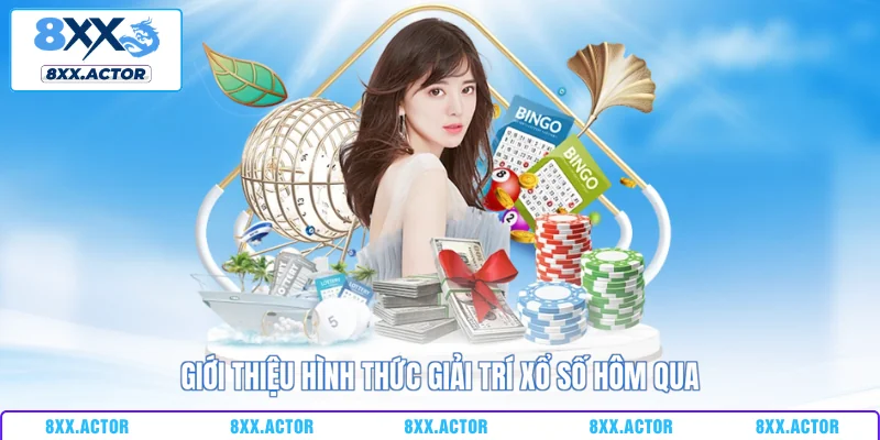 Giới thiệu hình thức giải trí xổ số hôm qua