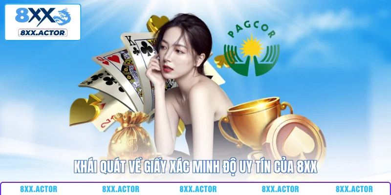 Khái quát về giấy xác minh độ uy tín của 8XX