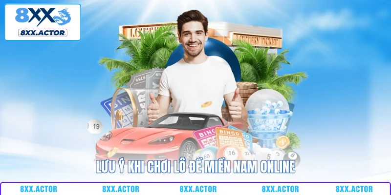 Lưu ý khi chơi lô đề miền Nam online