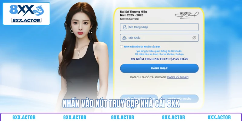 Nhấn vào nút truy cập nhà cái 8XX