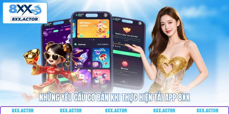 Những yêu cầu cơ bản khi thực hiện tải app 8XX