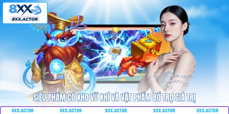 Siêu phẩm có kho vũ khí và vật phẩm bổ trợ giá trị