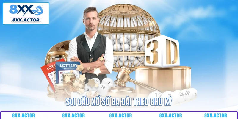 Soi cầu xổ số ba đài theo chu kỳ