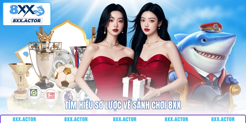 Tìm hiểu sơ lược về sảnh chơi 8XX