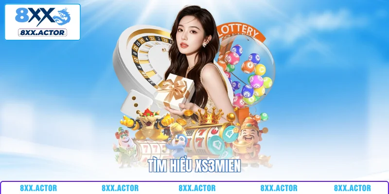 Tìm hiểu xs3mien